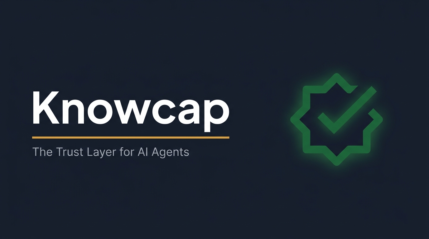 Knowcap — The Trust Layer for AI Agents